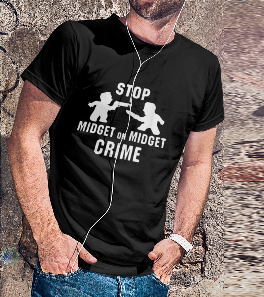 STOP MIDGET ON MIDGET CRIME Grimykids Store T-Shirt