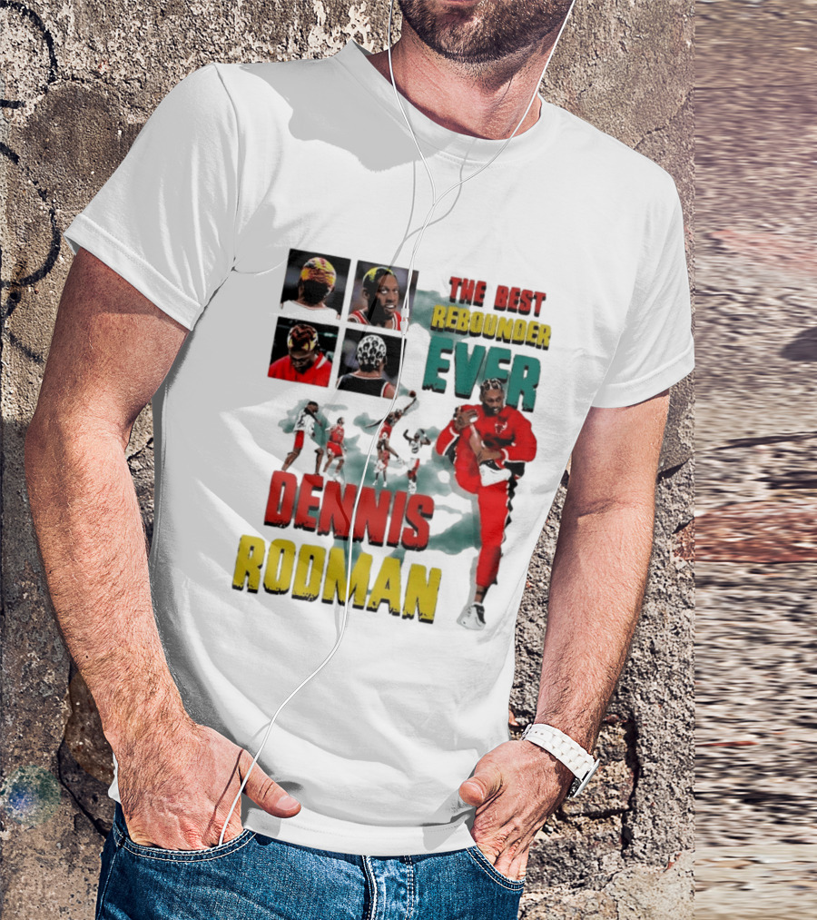 Dennis Rodman The Best Rebounder Ever Chicago Bulls Legend T-Shirt