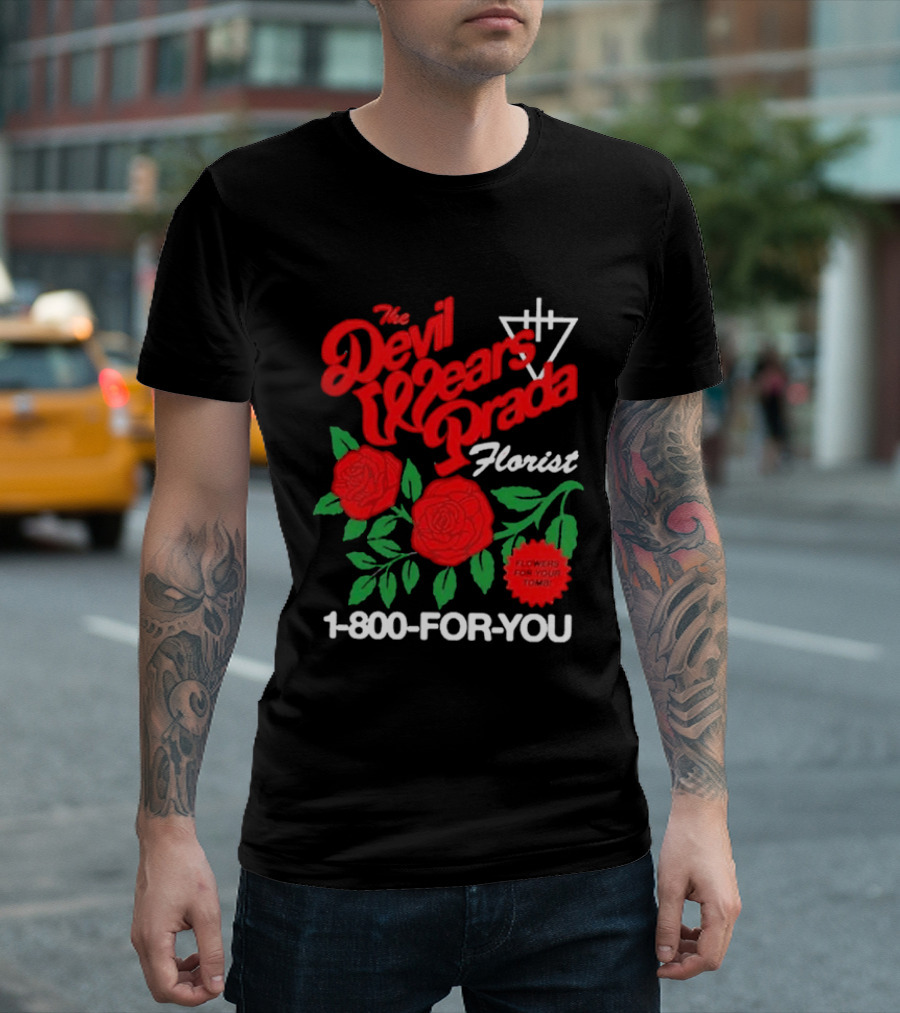 The Devil Wears Prada Florist 1 800 FOR YOU Roses Tour 2026 T-Shirt