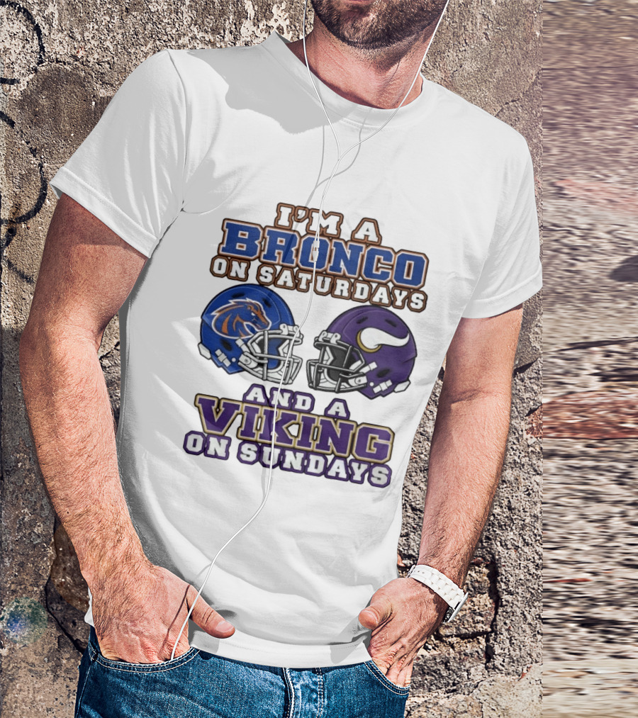 I'm A Bronco On Saturdays And A Viking On Sundays Football Helmets T-Shirt