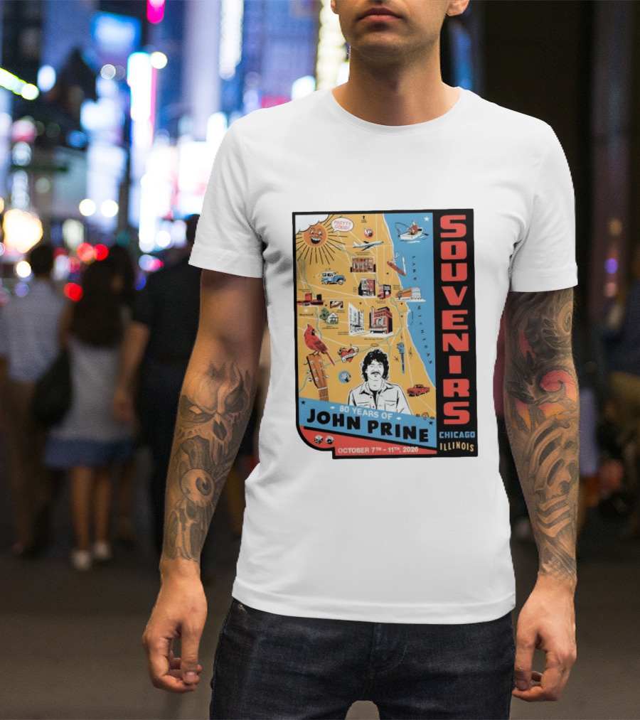 Souvenirs John Prine 80 Years October 7 11 2026 Chicago Illinois T-Shirt