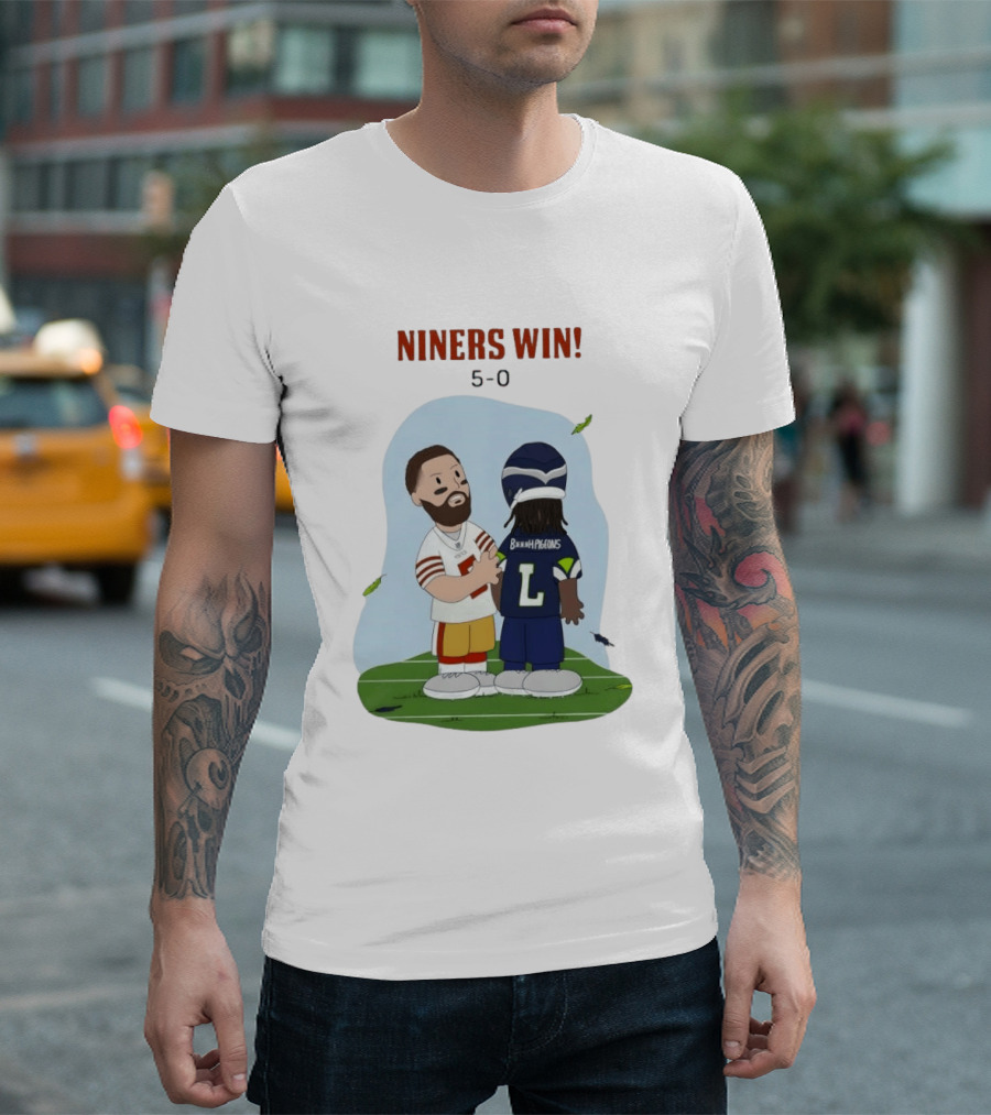 Niners Win 5 0 Bh Pigeons San Francisco 49ers Football T-Shirt