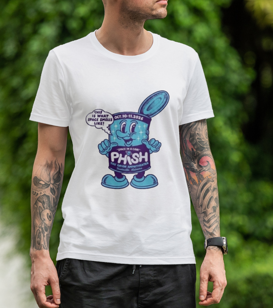 Phish Huntsville Alabama 2026 Space In A Can Event At The Orion Amphitheater October 10 11 T-Shirt