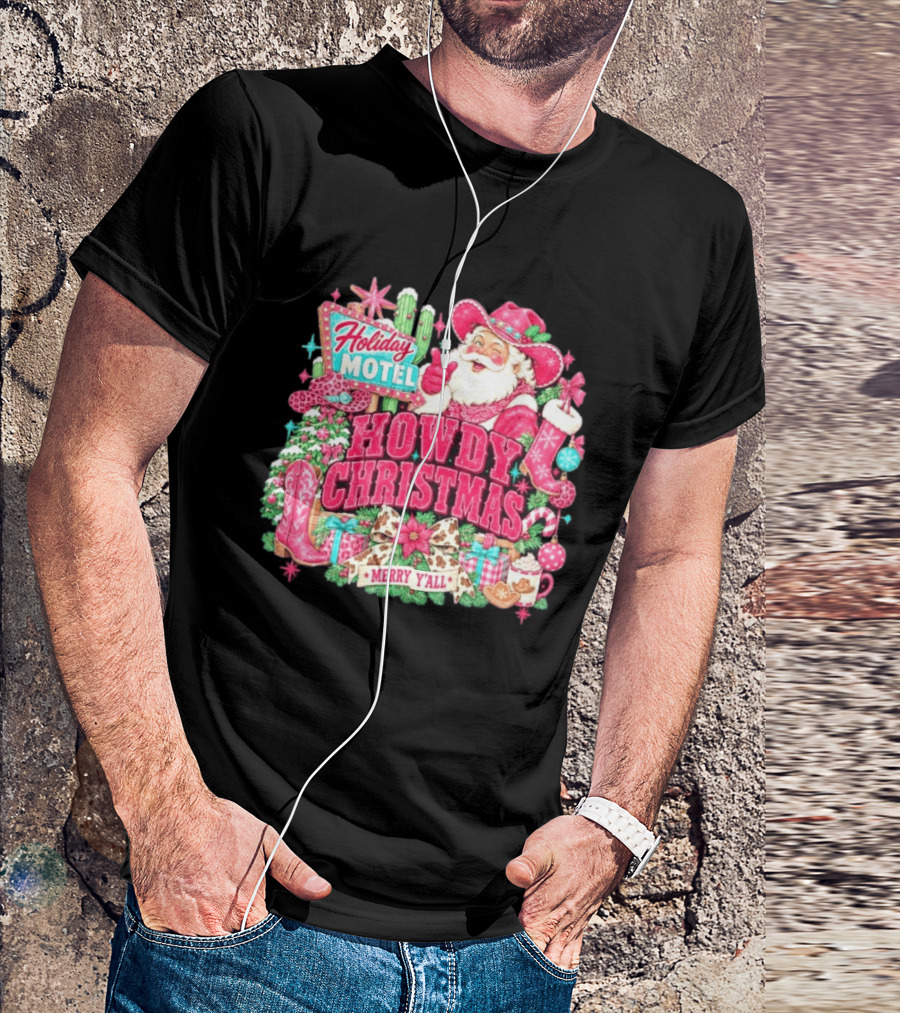 Howdy Christmas Holiday Motel Merry Y'all Santa Claus Cowboy Boots Candy Cane T-Shirt