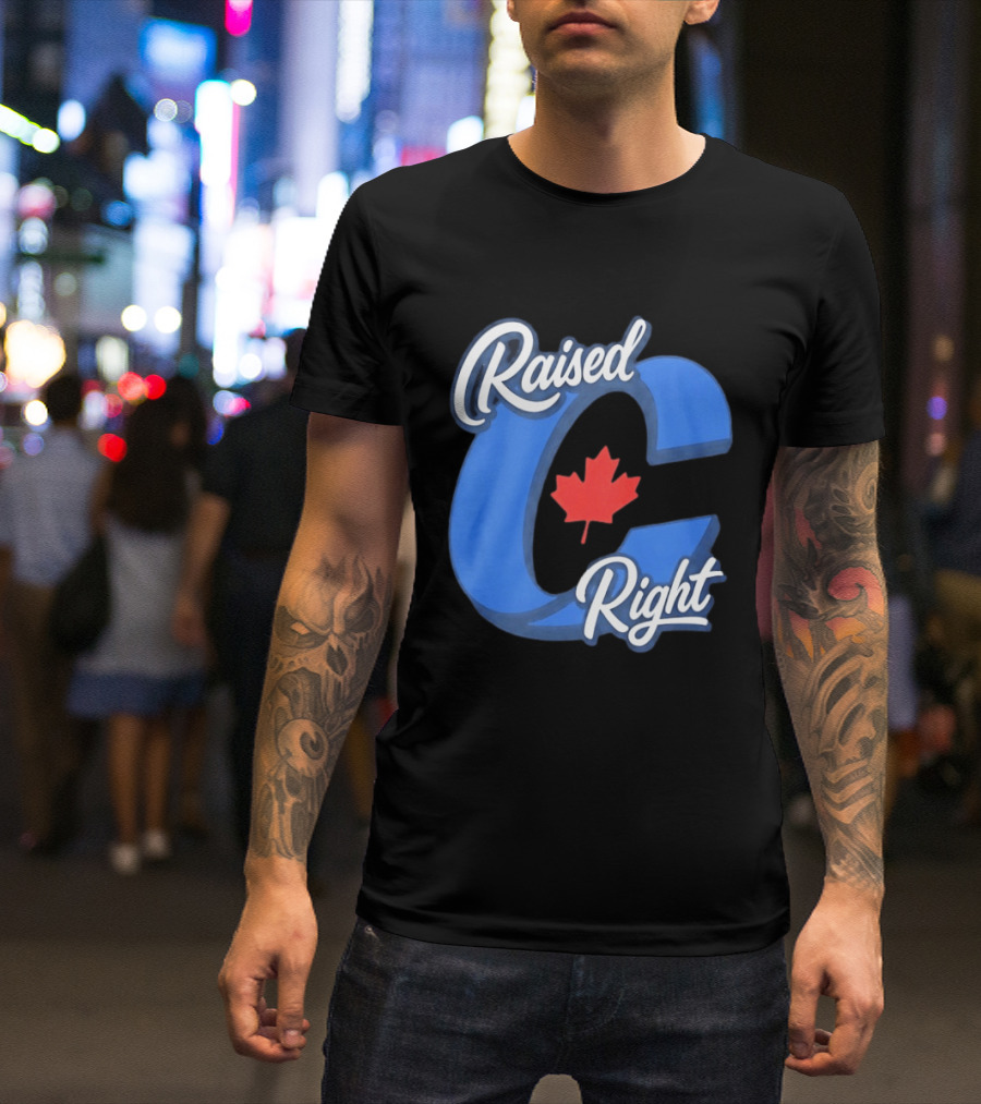 Raised Right Canada Proud Conservative Canadian Maple Leaf C T-Shirt