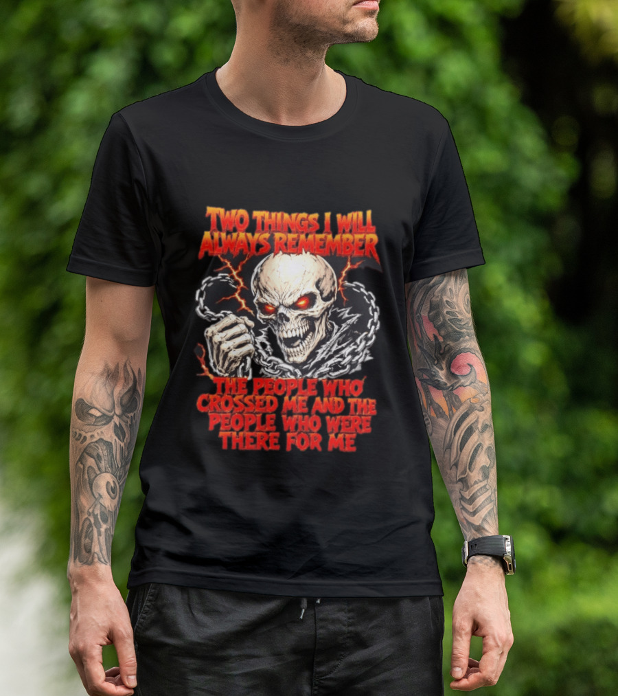 Two Things I Will Always Remember Skull Chains Lightning T-Shirt