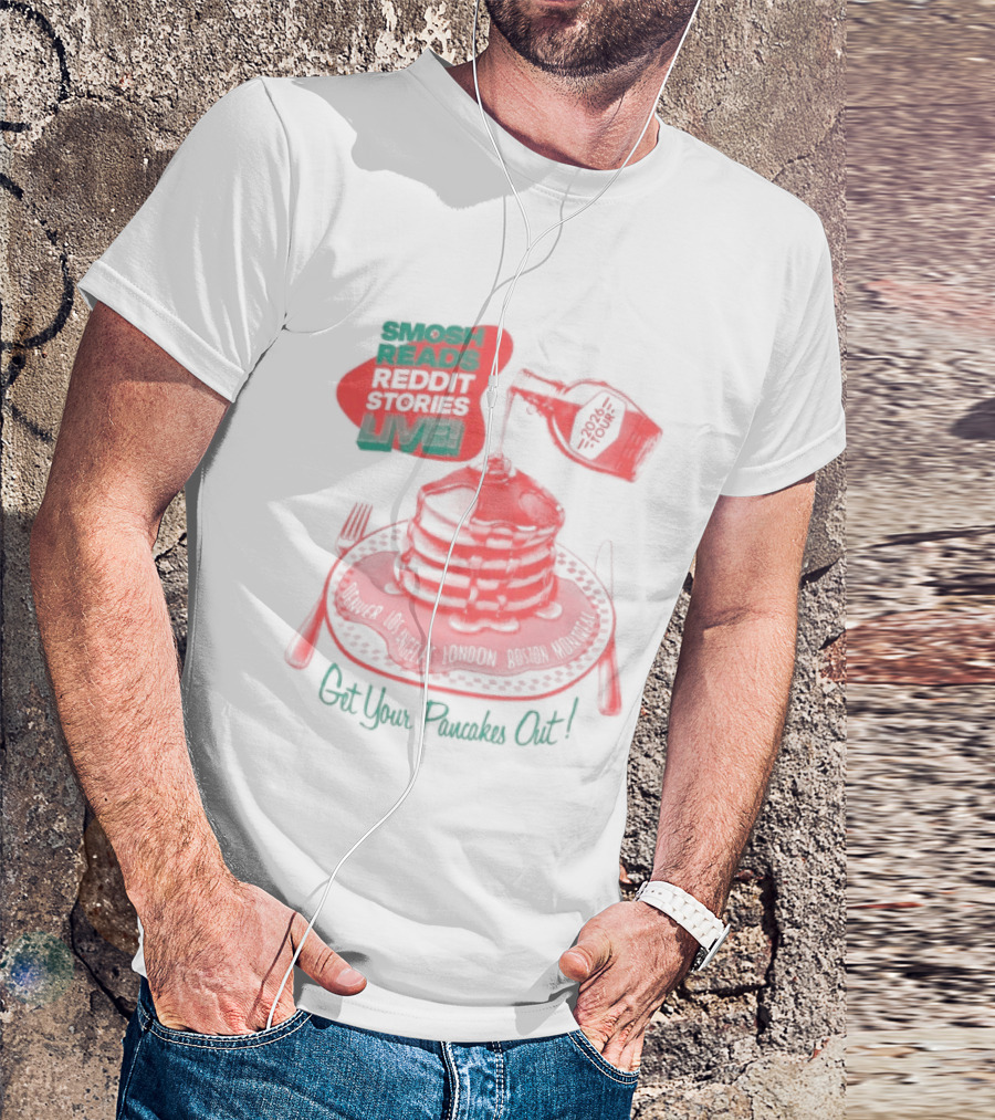 Smosh Reads Reddit Live Syrup And Pancakes T-Shirt