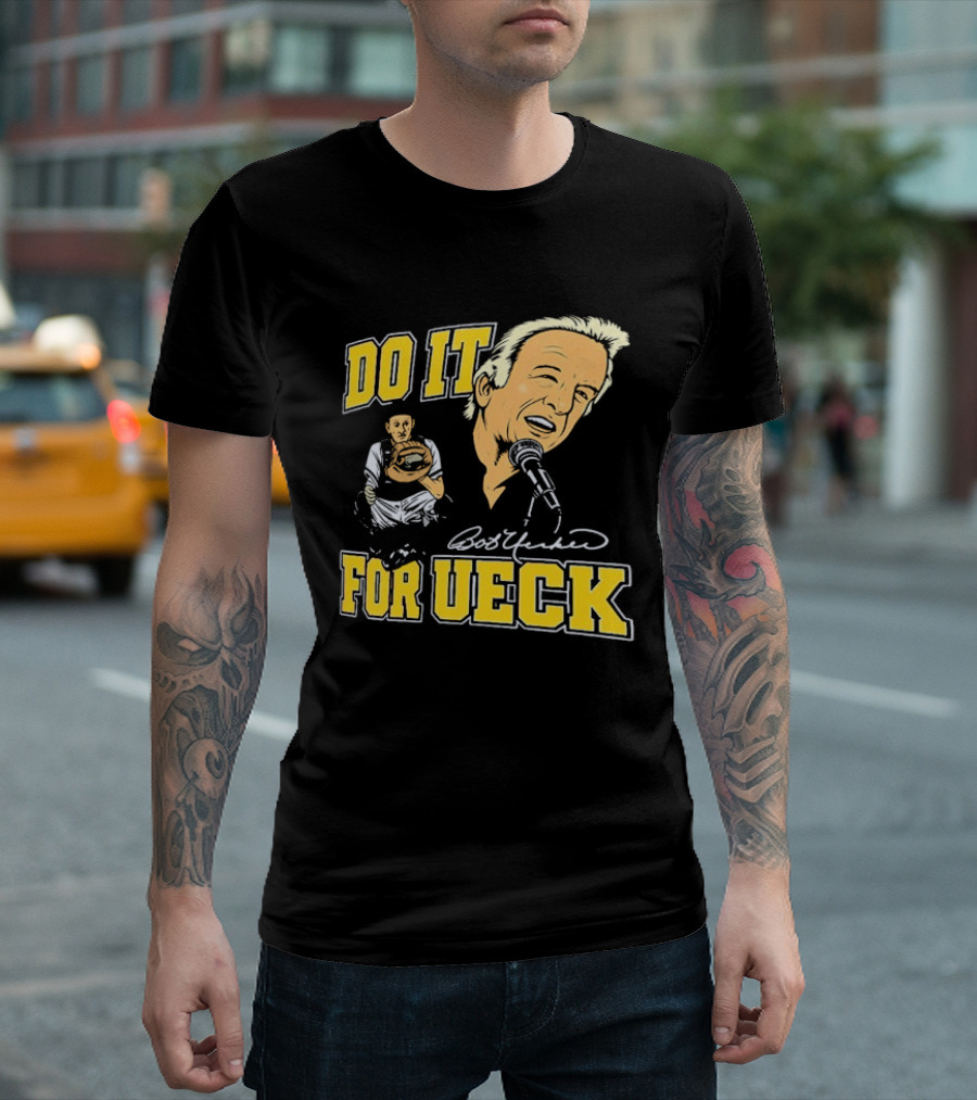 Bob Uecker Do It For Ueck Baseball Commentary T-Shirt