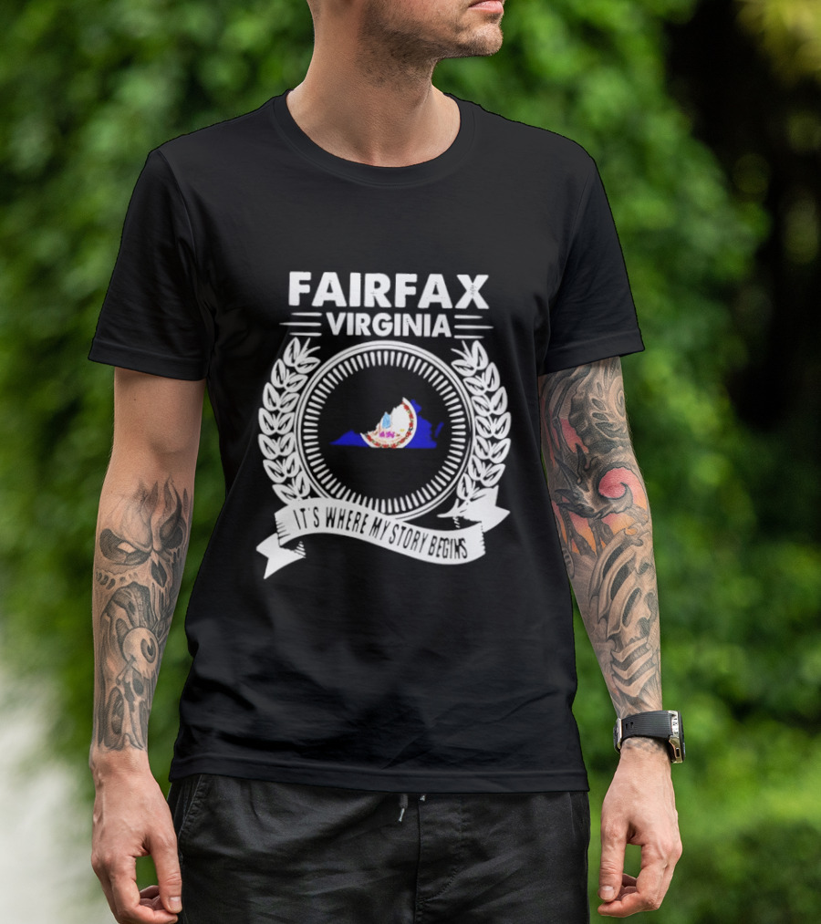 Fairfax Virginia Emblem With State Map And Laurel It's Where My Story Begins T-Shirt