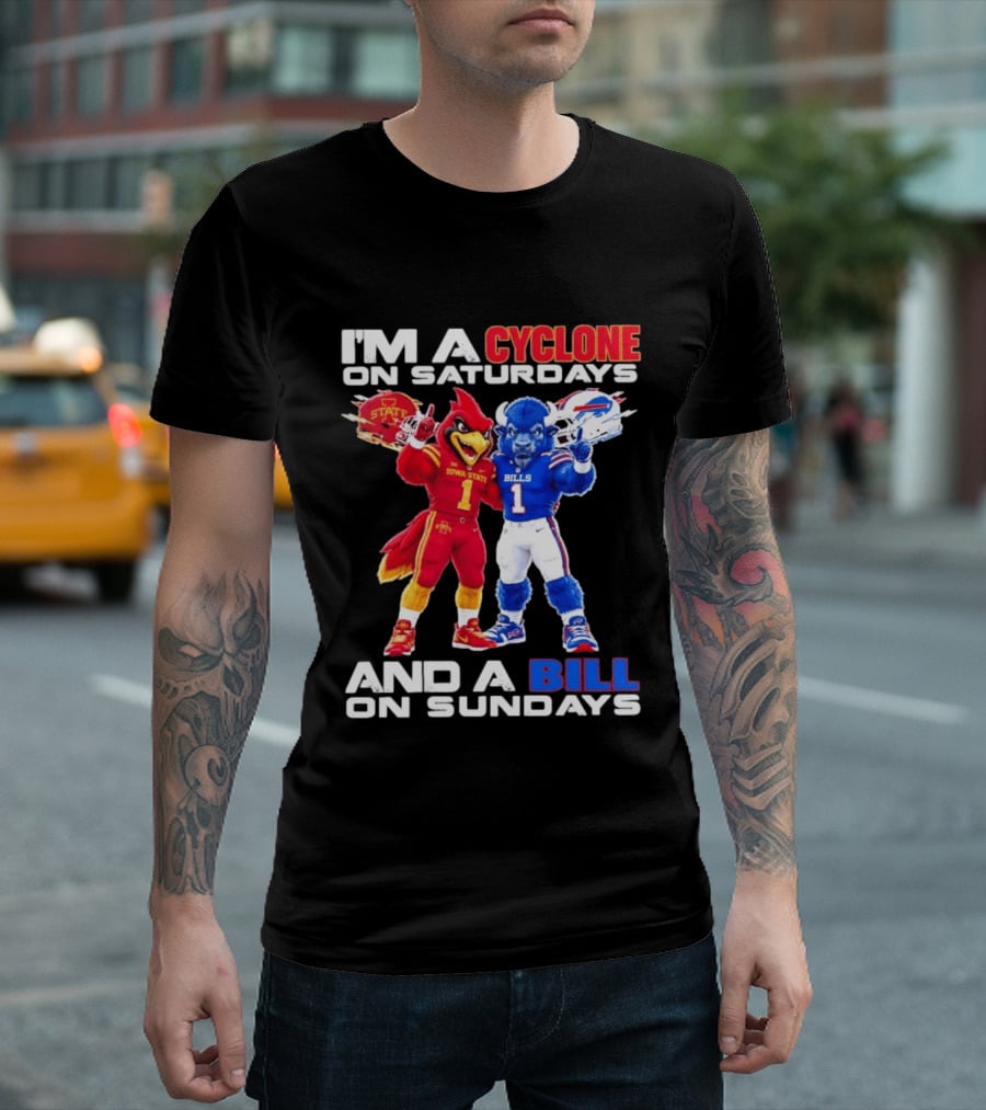 I'm A Cyclone On Saturdays And A Bill On Sundays Iowa State Buffalo Bills Sports T-Shirt