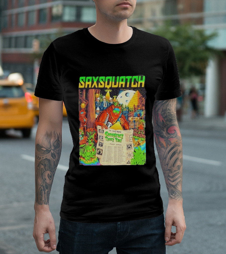 Saxsquatch The Past Truth Conspiracy Theory Tour 2026 Area 52 Moon Pyramid Tour Dates T-Shirt