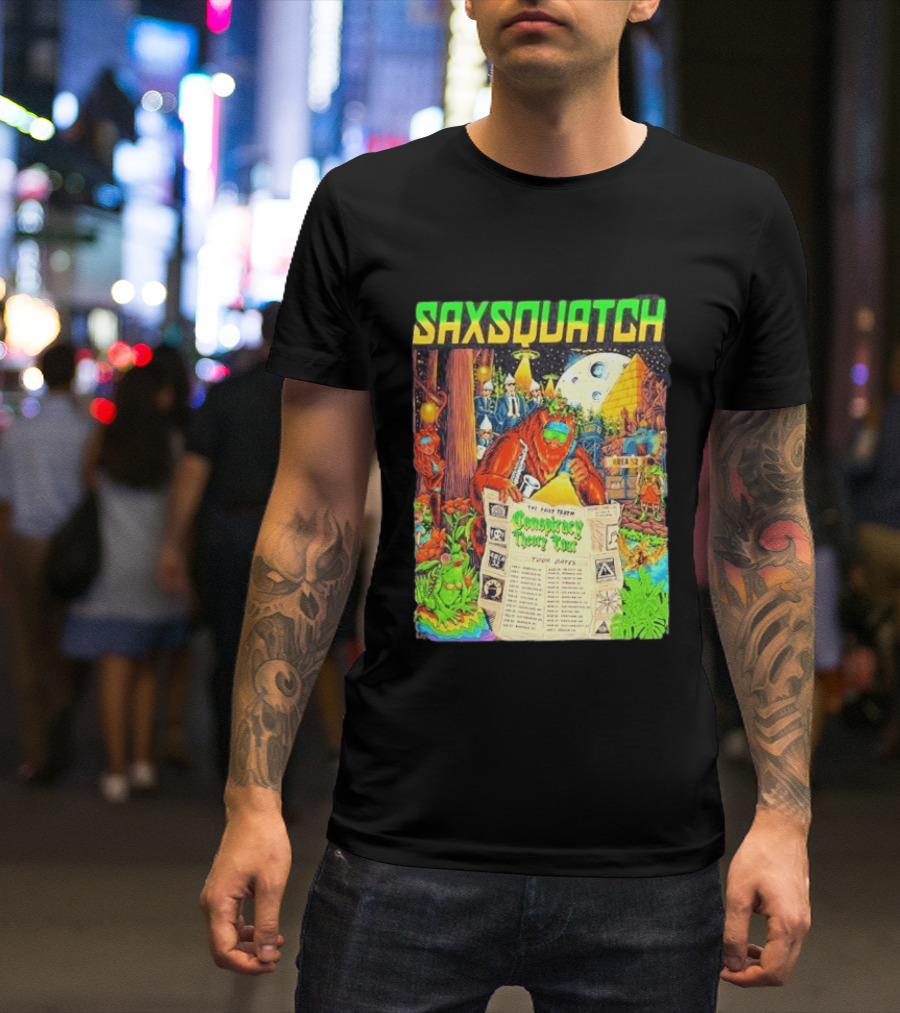 Saxsquatch The Past Truth Conspiracy Theory Tour 2026 Area 52 Moon Pyramid Tour Dates T-Shirt