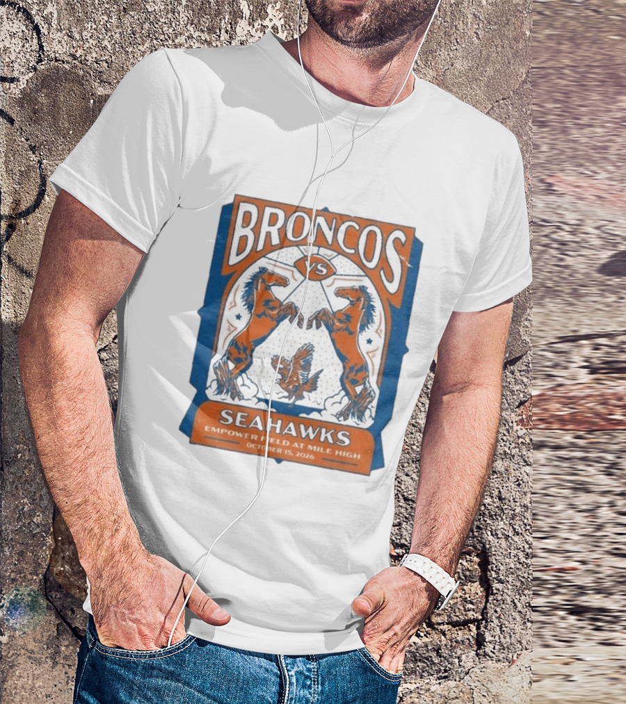 Broncos Vs Seahawks October 15 2026 Empower Field At Mile High T-Shirt