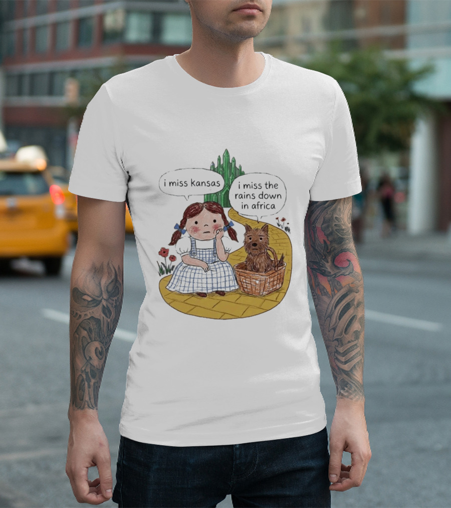 I Miss Kansas I Miss The Rains Down In Africa Toto Wizard Of Oz Mashup T-Shirt