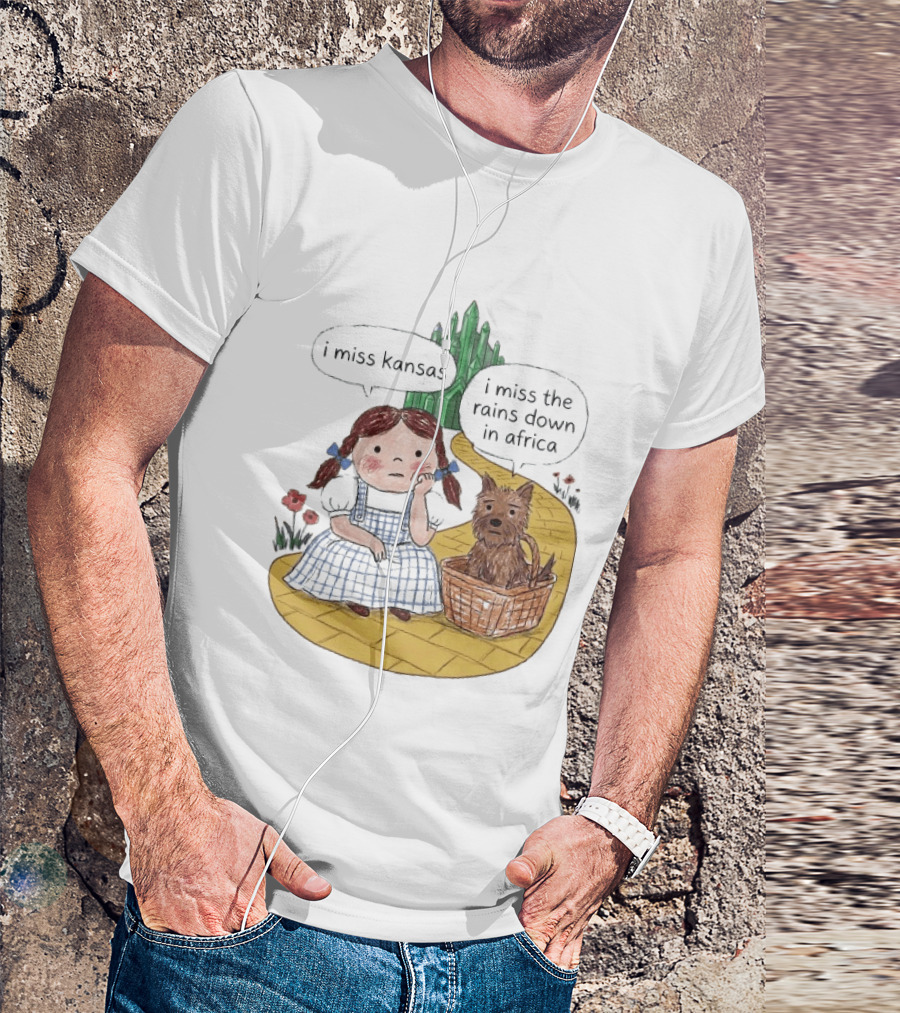 I Miss Kansas I Miss The Rains Down In Africa Toto Wizard Of Oz Mashup T-Shirt