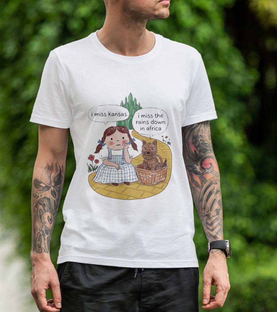 I Miss Kansas I Miss The Rains Down In Africa Toto Wizard Of Oz Mashup T-Shirt