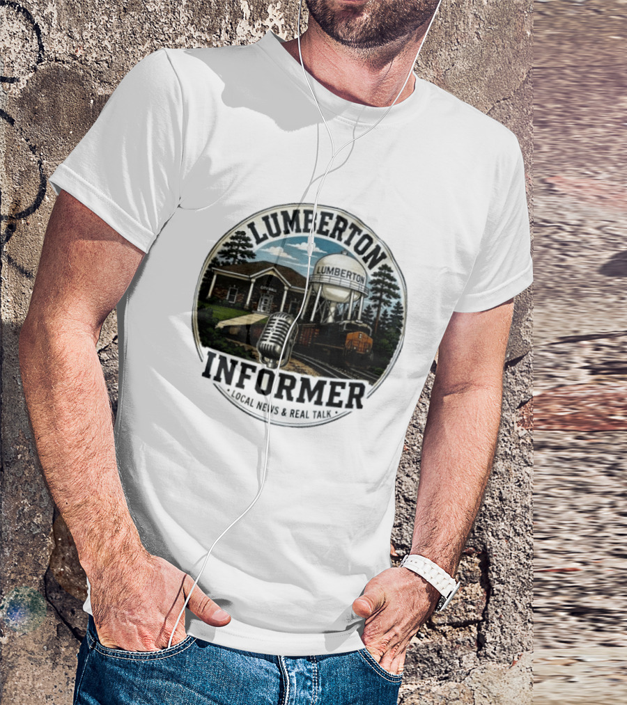 Lumberton Informer Local News Real Talk City Hall Microphone Train Tower Scenery T-Shirt