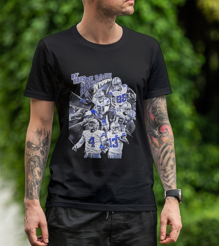 Dallas Cowboys Da' Boys Are Back In Town Football Players T-Shirt