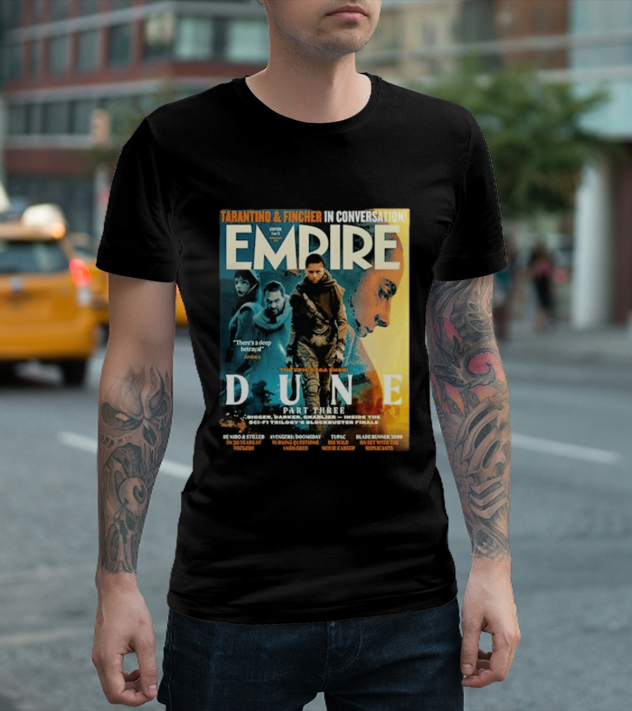 Tarantino Fincher Empire Magazine Dune Part Three Epic Saga Ends Zendaya Deep Betrayal T-Shirt