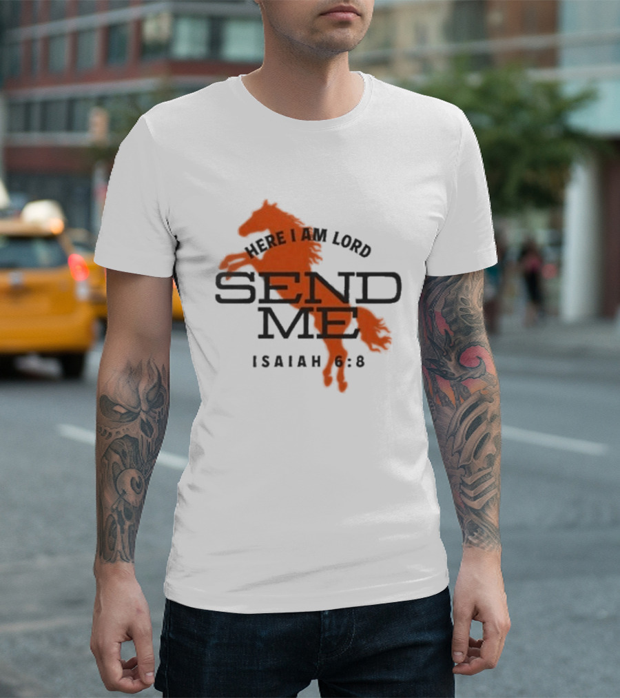 Here I Am Lord Send Me Isaiah 6:8 Horse T-Shirt