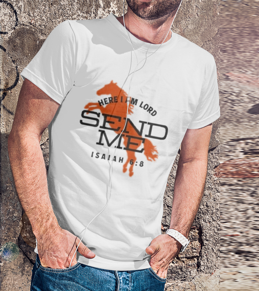 Here I Am Lord Send Me Isaiah 6:8 Horse T-Shirt