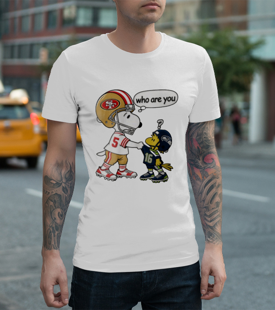 San Francisco 49ers Vs Seattle Seahawks Snoopy Woodstock Who Are You Football T-Shirt