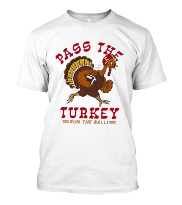 Turkey Playing Football Pass The Turkey Run The Ball KC Chiefs Thanksgiving T-Shirt