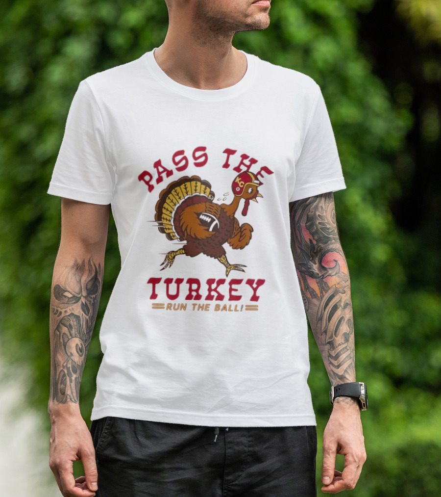 Turkey Playing Football Pass The Turkey Run The Ball KC Chiefs Thanksgiving T-Shirt