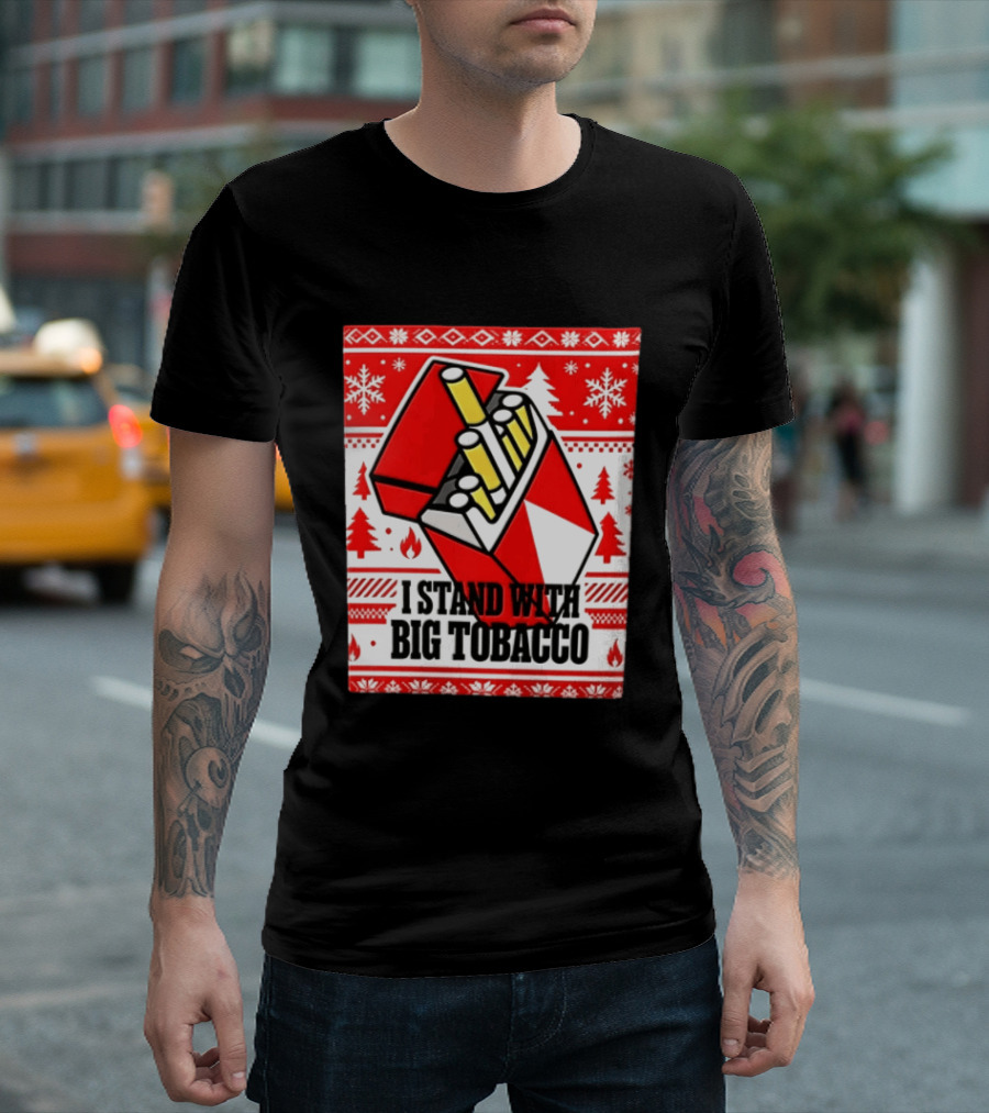 I Stand With Big Tobacco Cigarette Pack Christmas Sweater T-Shirt