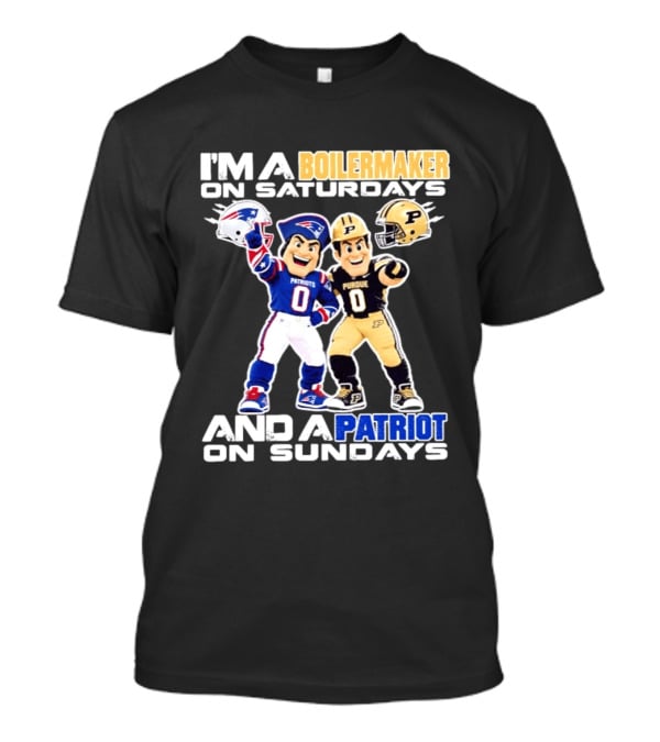 I'm A Boilermaker On Saturdays And A Patriots Fan On Sundays Purdue Patriots Football Mascots T-Shirt