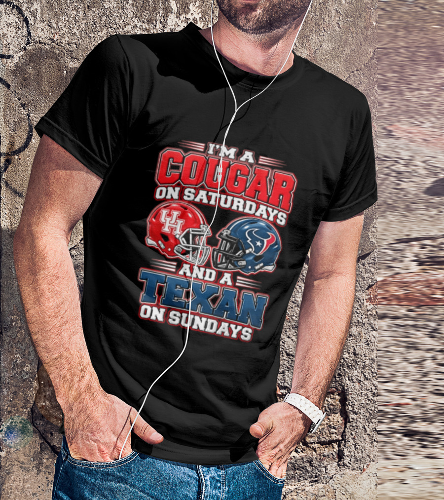 I'm A Cougar On Saturdays UH Helmet And A Texan On Sundays T-Shirt