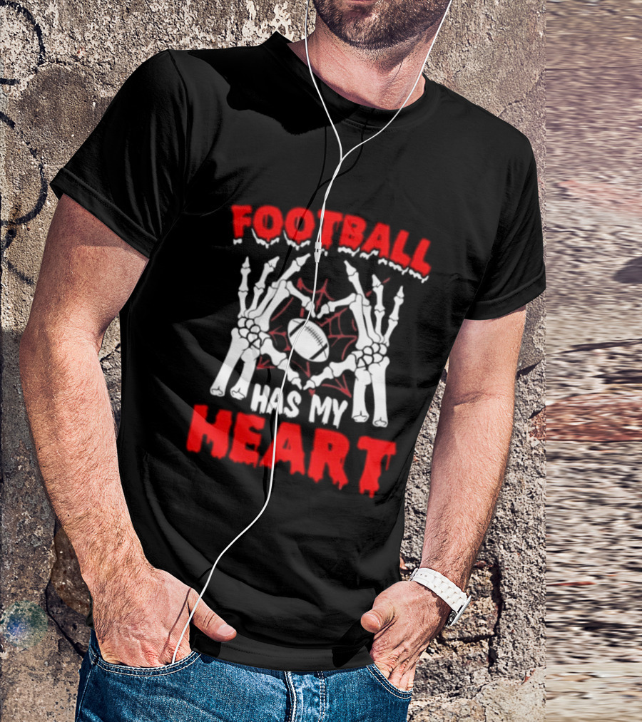 Skeleton Hands Football Has My Heart T-Shirt
