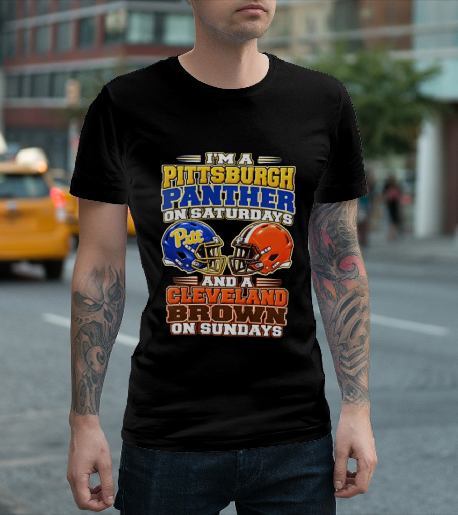 I'm A Pittsburgh Panther On Saturdays And A Cleveland Brown On Sundays Football Helmets T-Shirt