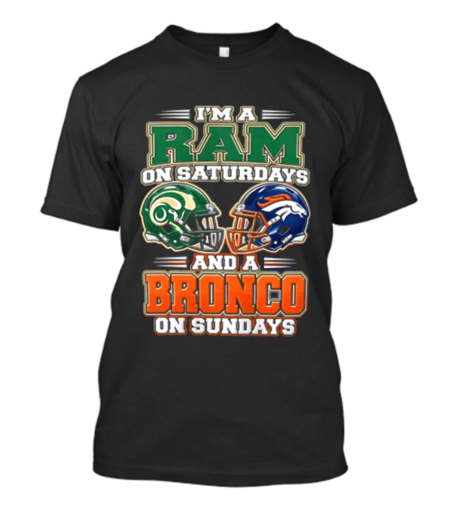 I'm A Ram On Saturdays And A Bronco On Sundays Football Helmets T-Shirt