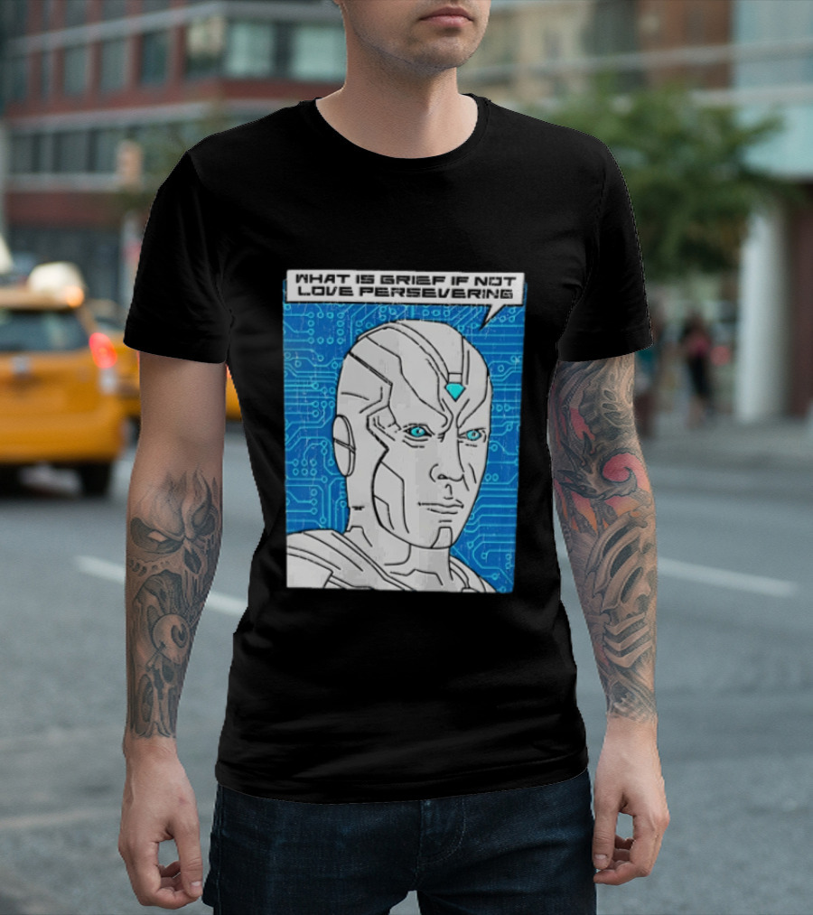 Vision What Is Grief If Not Love Persevering Comic Style Blue Circuit T-Shirt