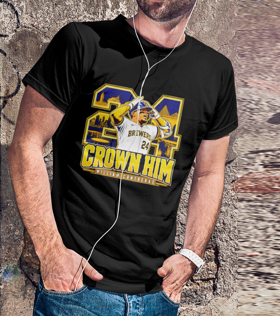 Brewers 24 William Contreras Crown Him Milwaukee Skyline T-Shirt