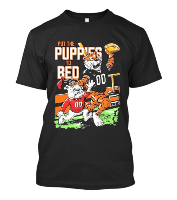 Put The Puppies To Bed Auburn Tigers Beat Georgia Bulldogs Football T-Shirt
