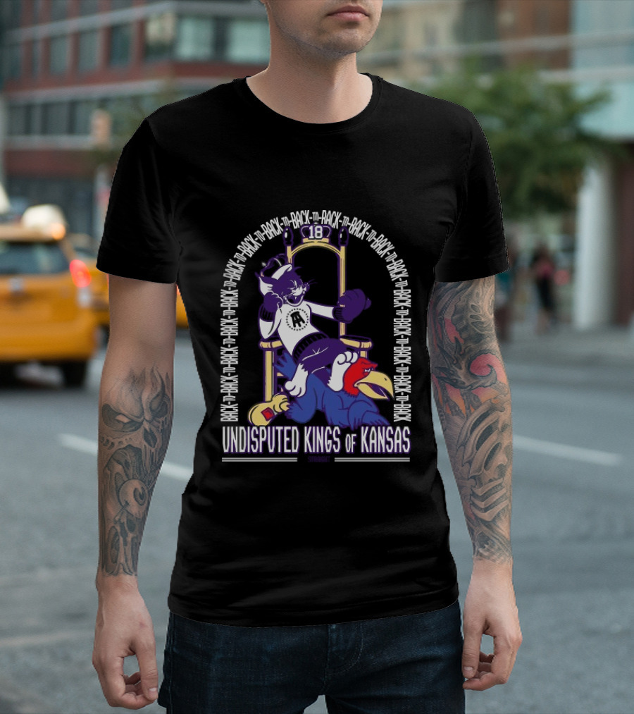 Kansas Jayhawks Kansas State Wildcats Back To Back Undisputed Kings Of Kansas T-Shirt