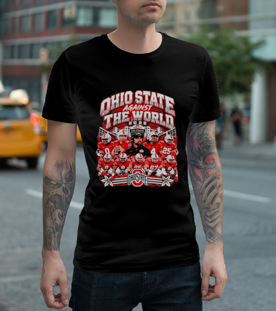Ohio State Buckeyes Against The World 2026 Football Team Ohio Stadium T-Shirt