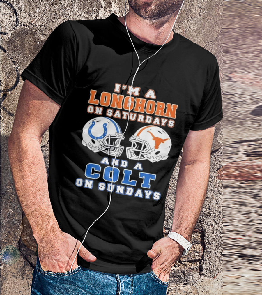 I'm A Longhorn On Saturdays Colts On Sundays Football Helmets T-Shirt