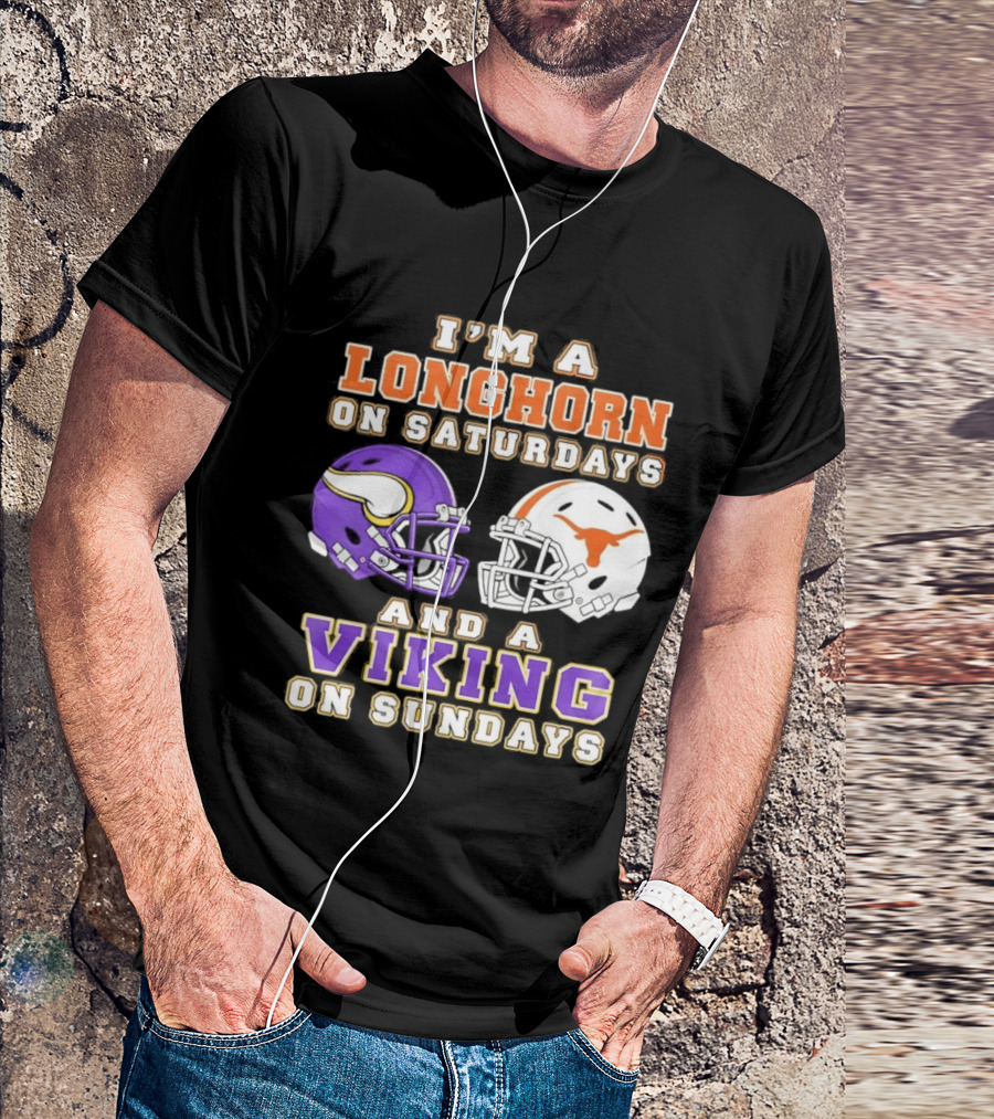 I'm A Longhorn On Saturdays And A Viking On Sundays Football Helmets T-Shirt