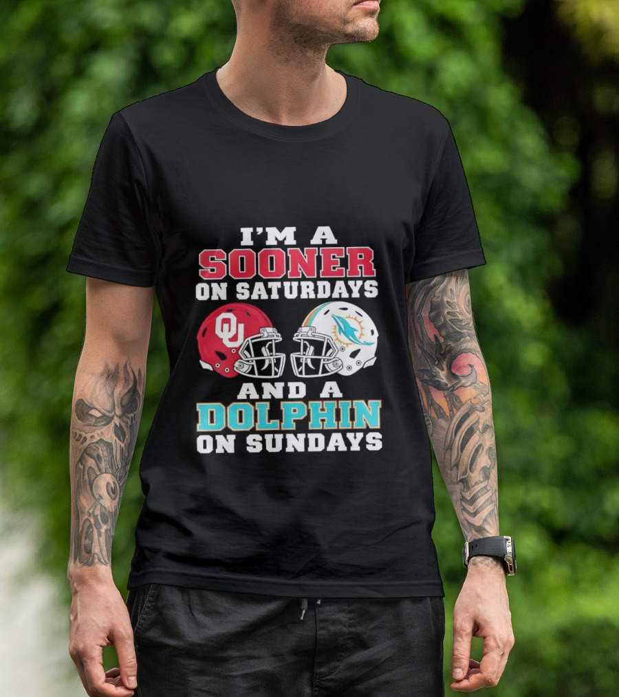 I'm A Sooner On Saturdays And A Dolphin On Sundays Football Helmets OU Miami T-Shirt