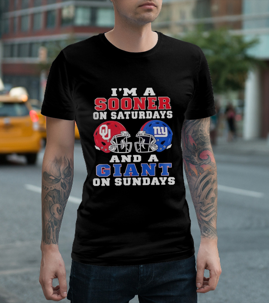 I'm A Sooner On Saturdays And A Giant On Sundays OU And NY Football Helmets T-Shirt