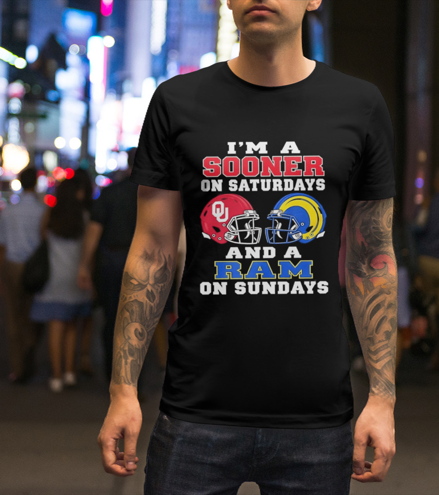 I'm A Sooner On Saturdays And A Ram On Sundays Football Helmets OU And Rams Fans T-Shirt