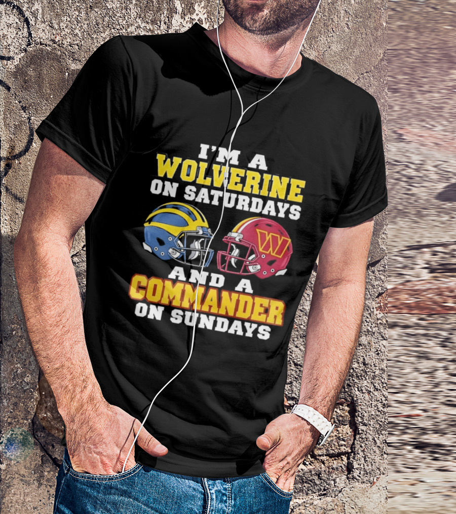 I'm A Wolverine On Saturdays Commander On Sundays Football Helmets T-Shirt