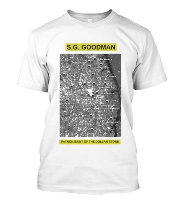 S.G. Goodman Dollar General Map Patron Saint Of The Dollar Store T-Shirt