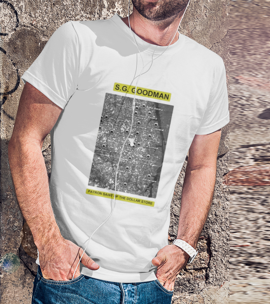 S.G. Goodman Dollar General Map Patron Saint Of The Dollar Store T-Shirt