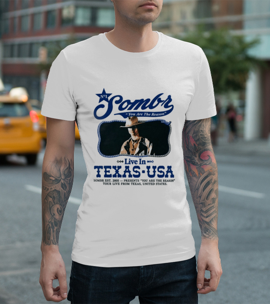 Sombr Live In Texas USA October 2026 You Are The Reason T-Shirt