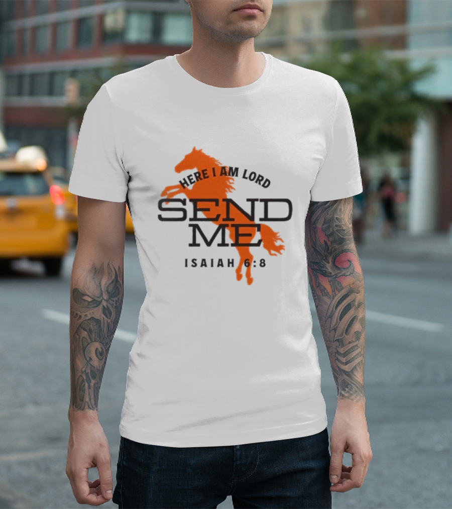 Here I Am Lord Send Me Isaiah 6:8 Tpusa Store T-Shirt