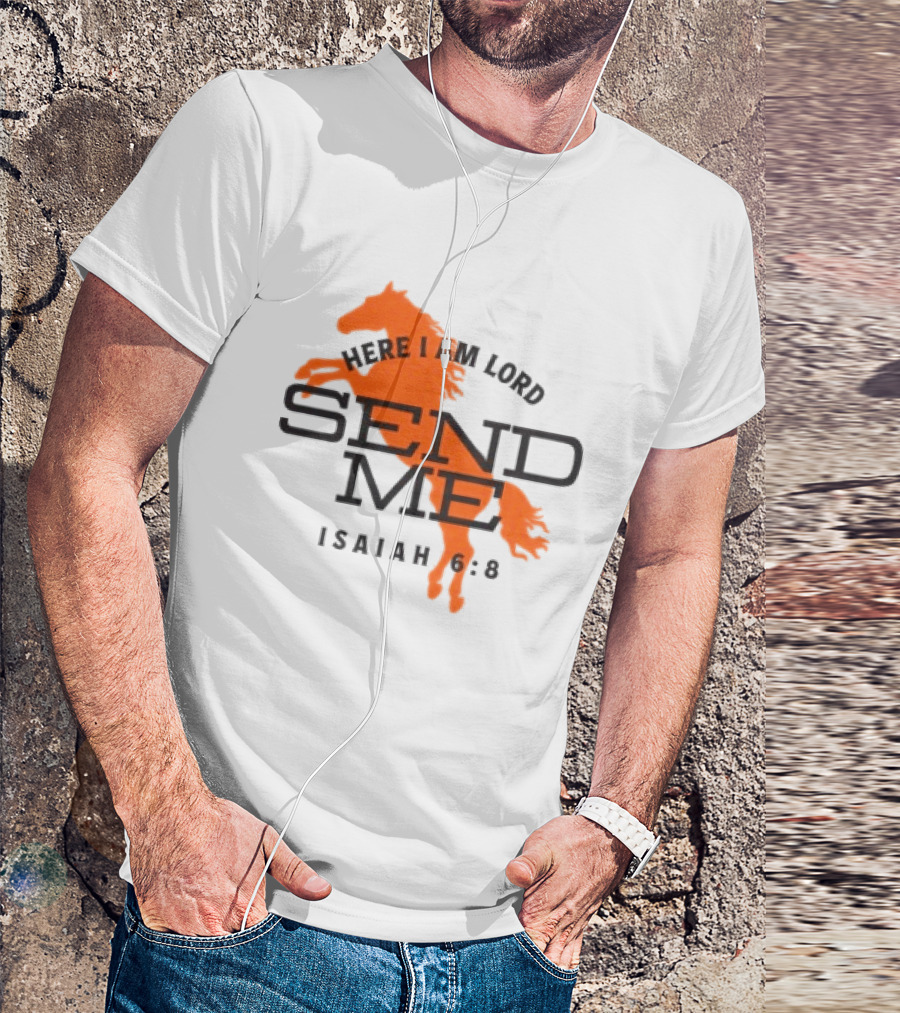 Here I Am Lord Send Me Isaiah 6:8 Tpusa Store T-Shirt
